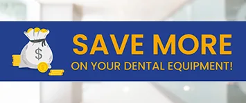 save more on your dental equipment